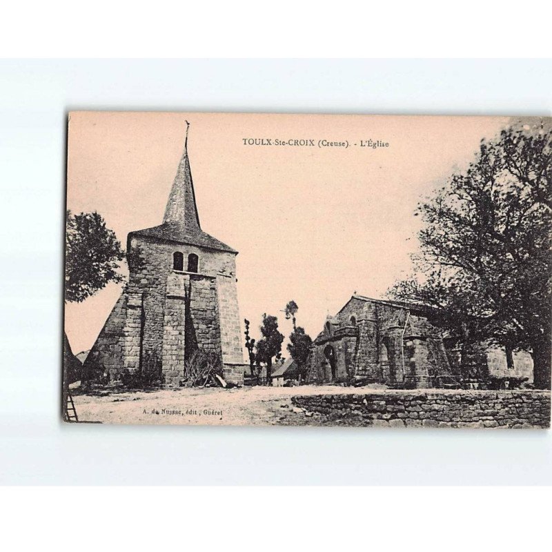 TOULX SAINTE CROIX : L'Eglise - très bon état TOULX SAINTE CROIX : L'Eglise - très bon état