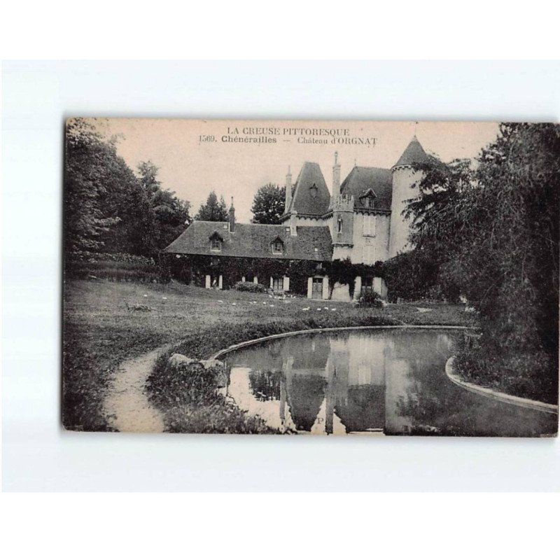 CHENERAILLES : Château d'Orgnat - très bon état CHENERAILLES : Château d'Orgnat - très bon état