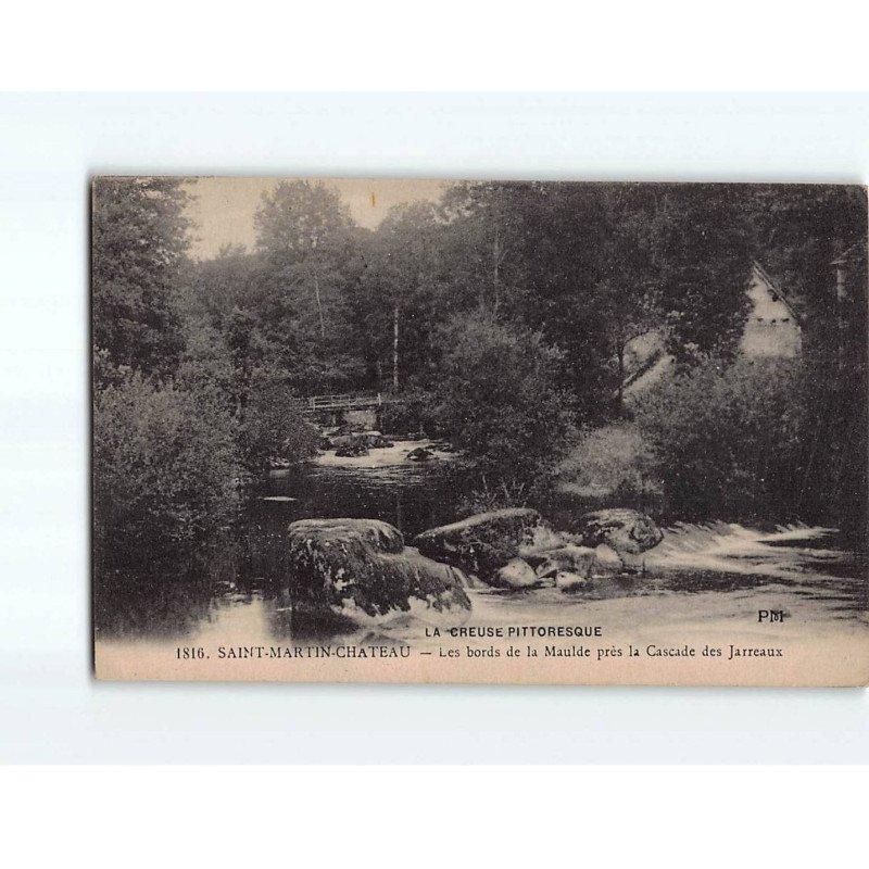 SAINT MARTIN CHATEAU : Les bords de la Maulde près la cascade des Jarreaux - très bon état SAINT MARTIN CHATEAU : Les bords de la Maulde près la cascade des Jarreaux - très bon état