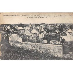 CHATILLON SUR MORIN - Aspect du Village incendié le 4 septembre 1914 par les Allemands en retraite - état