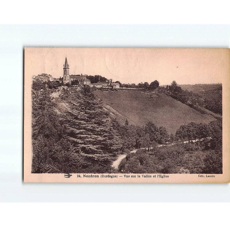 NONTRON : Vue sur la Vallée et l'Eglise - très bon état NONTRON : Vue sur la Vallée et l'Eglise - très bon état