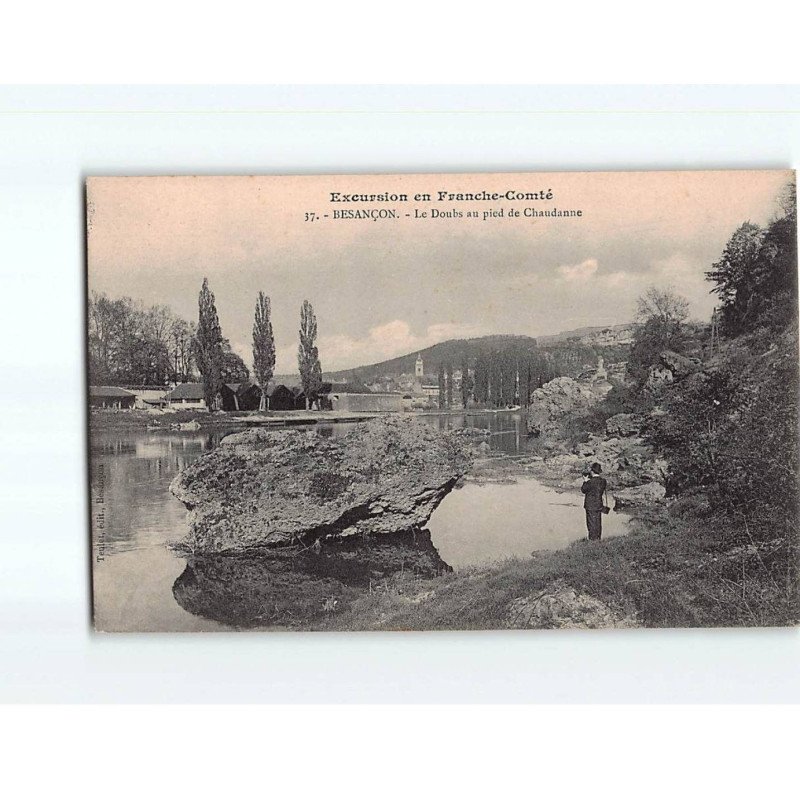 BESANCON : Le Doubs au pied de Chaudanne - très bon état BESANCON : Le Doubs au pied de Chaudanne - très bon état