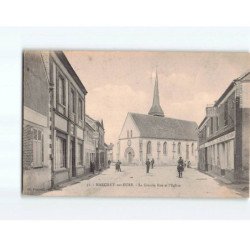 MARCILLY SUR EURE : La Grande Rue et l'Eglise - très bon état