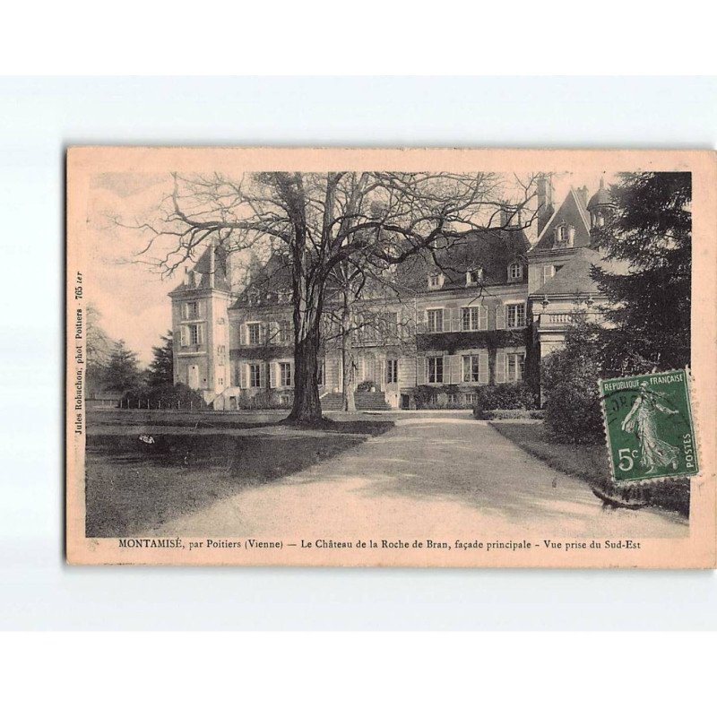 MONTAMISE, Par Poitiers, Le Château de la Roche de Bran,vue prise du Sud-Est - très bon état MONTAMISE, Par Poitiers, Le Château de la Roche de Bran,vue prise du Sud-Est - très bon état
