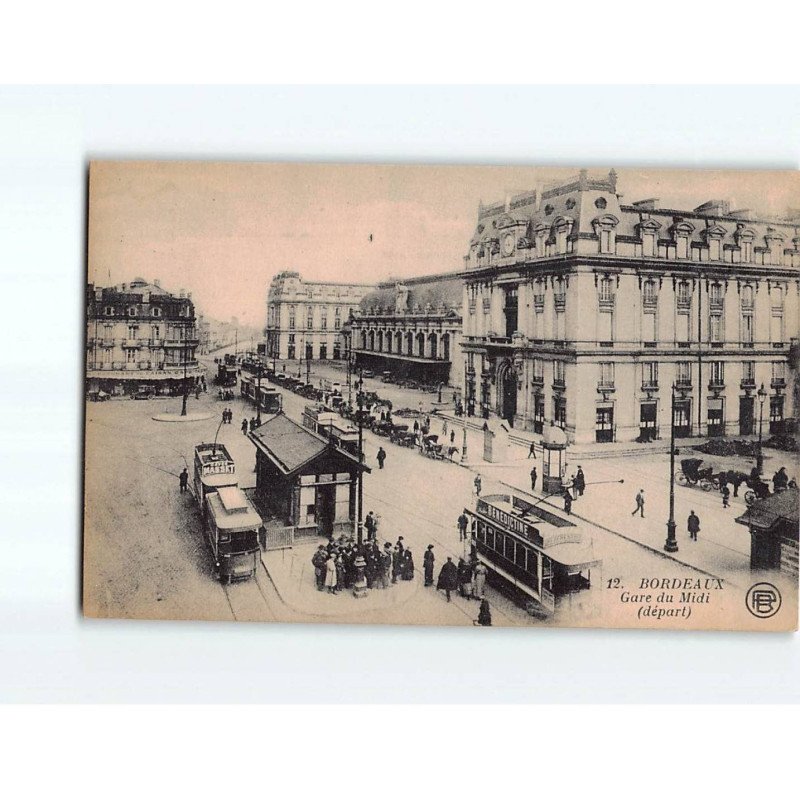 BORDEAUX : Gare du Midi - très bon état BORDEAUX : Gare du Midi - très bon état