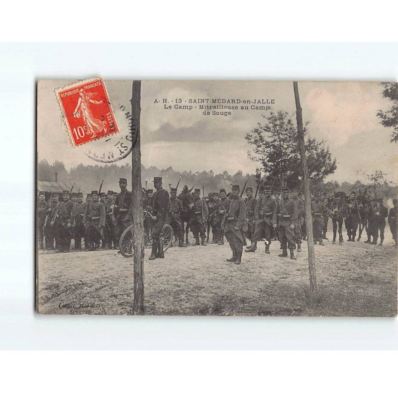 SAINT MEDARD EN JALLE : Le Camp, mitrailleuse au camp de Souge - très bon état SAINT MEDARD EN JALLE : Le Camp, mitrailleuse au camp de Souge - très bon état
