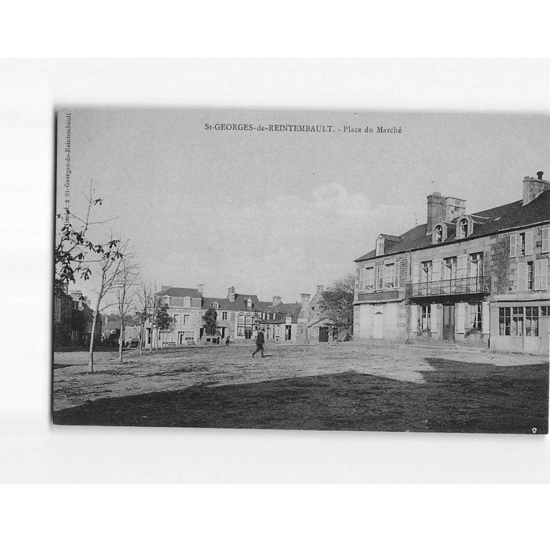 SAINT GEORGES DE REINTEMBAULT : Place du Marché - très bon état