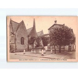 NEUILLE PONT PIERRE : Le monument aux morts, la mairie et l'Eglise - très bon état
