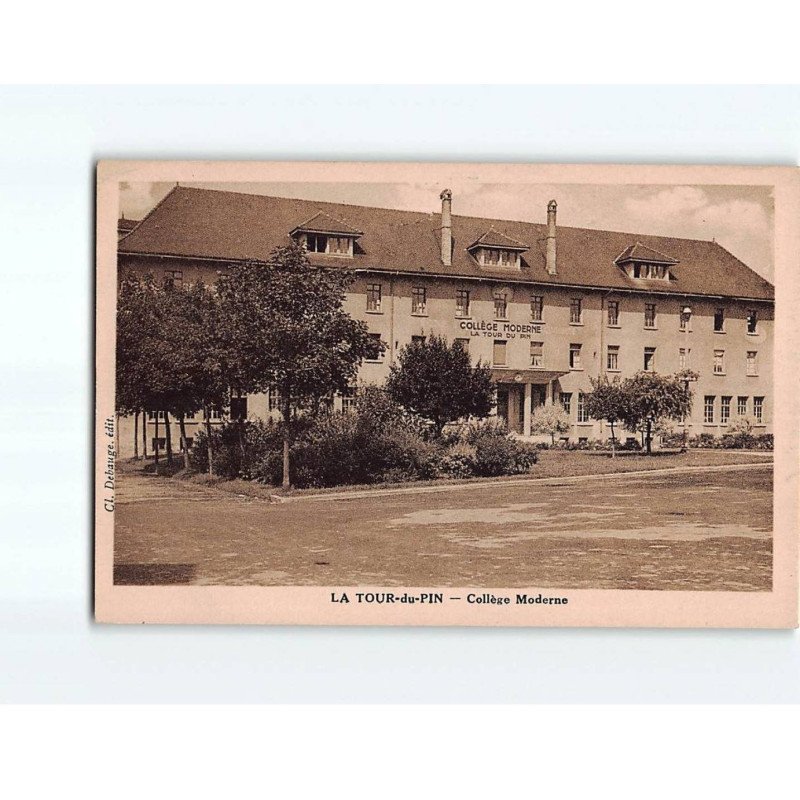 LA TOUR DU PIN : Collège Moderne - très bon état