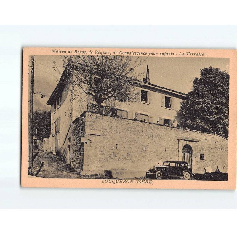 BOUQUERON : Maison de Repos, de Régime, de Convalescence pour enfants, "" La Terrasse "" - très bon état