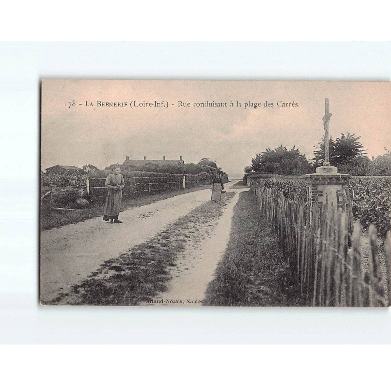 LA BERNERIE : rue Conduisant à la Plage des Carrés - très bon état