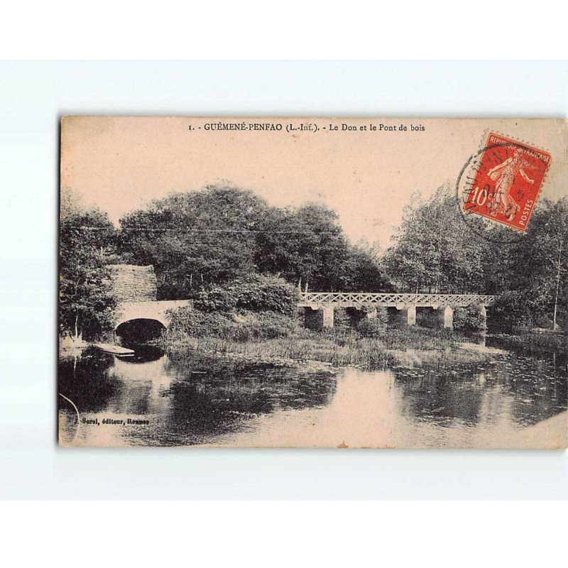 GUEMENE PENFAO : Le Don et le Pont de Bois - état GUEMENE PENFAO : Le Don et le Pont de Bois - état