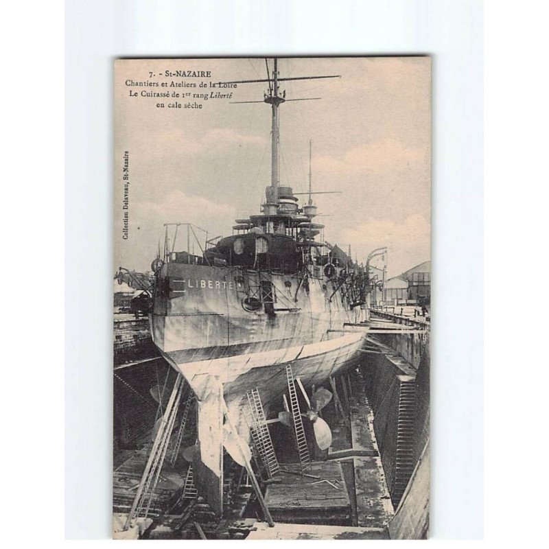SAINT NAZAIRE : Chantiers et Ateliers de la Loire, le Cuirassé de 1er Rang Liberté en cale sèche - très bon état SAINT NAZAIRE : Chantiers et Ateliers de la Loire, le Cuirassé de 1er Rang Liberté en cale sèche - très bon état