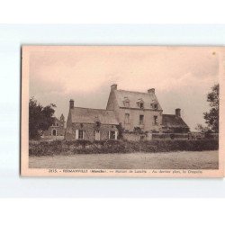FERMANVILLE : Maison de Lorette, au dernier plan, la Chapelle - très bon état