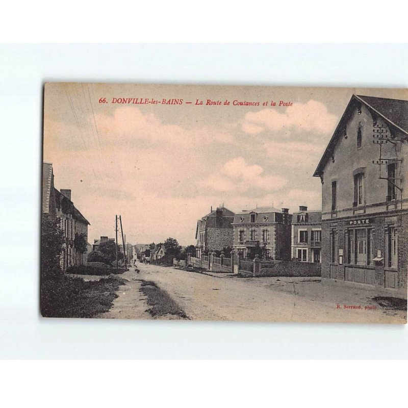 DONVILLE LES BAINS : La route de Coutances et la Poste - très bon état DONVILLE LES BAINS : La route de Coutances et la Poste - très bon état