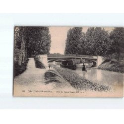 CHALONS SUR MARNE : Pont du Canal Louis XII - état