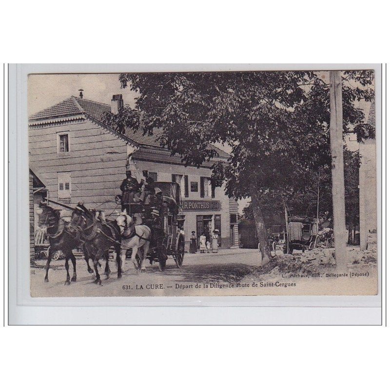 LA CURE : le départ de la diligence route de Saint Cergues - très bon état
