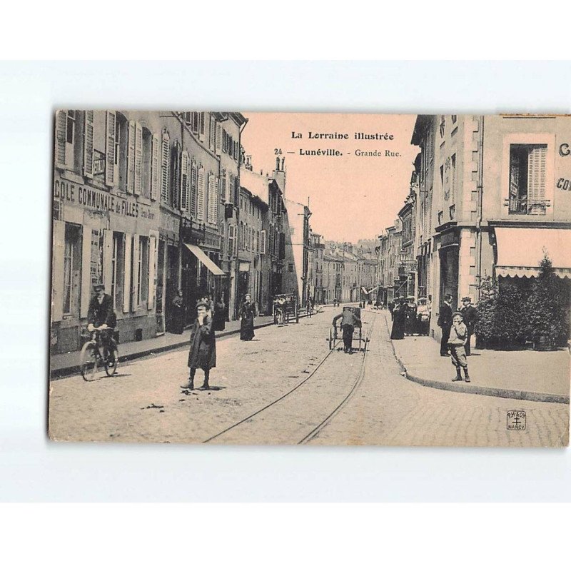 LUNEVILLE : Grande Rue - état