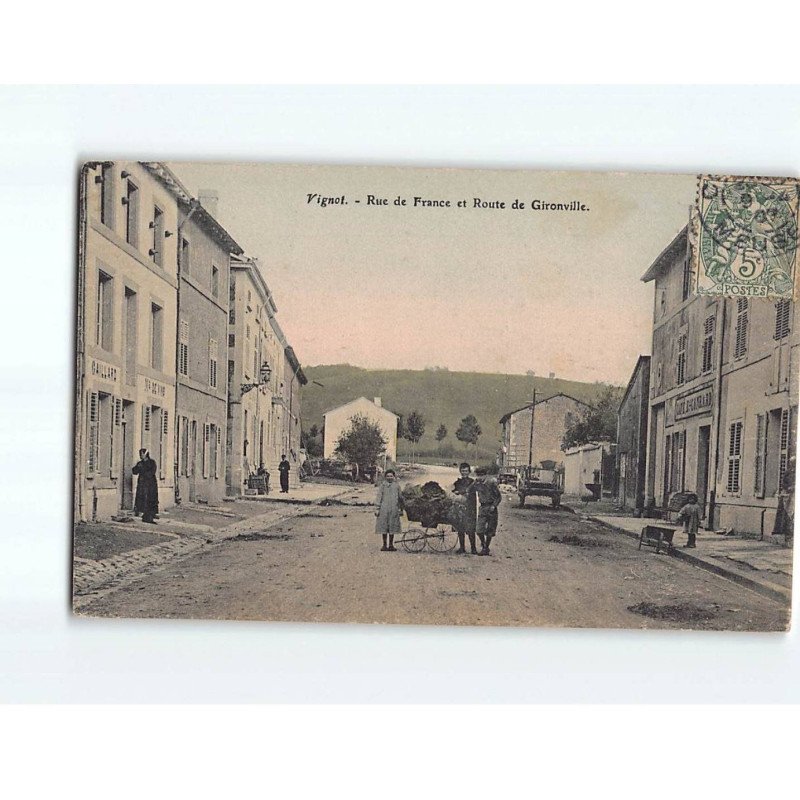VIGNOT : Rue de France et route de Gironville - état