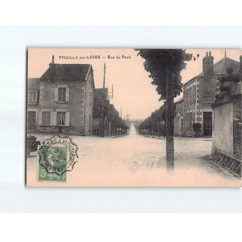 POUILLY SUR LOIRE : Rue du Pont - très bon état