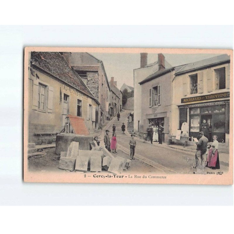 CERCY LA TOUR : La rue du Commerce - très bon état CERCY LA TOUR : La rue du Commerce - très bon état