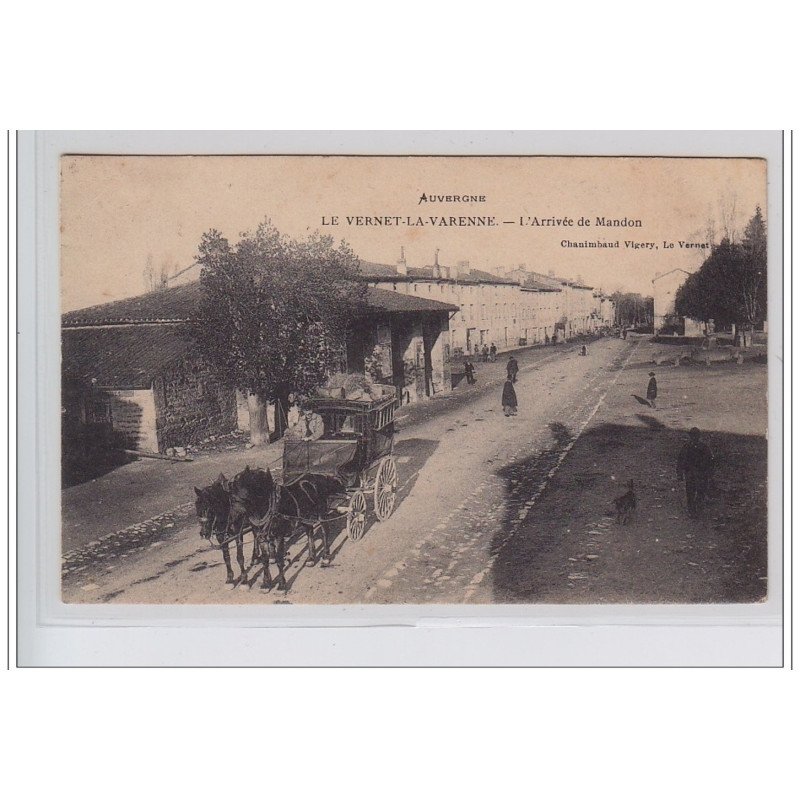 LE VERNET LA VARENNE : la diligence arrivant de Mandon - très bon état