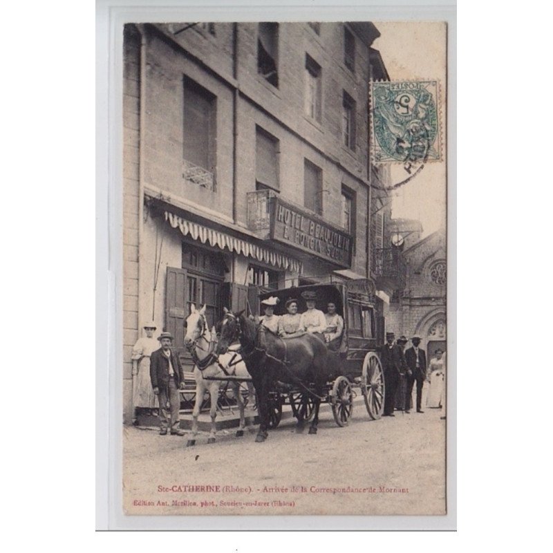 SAINTE CATHERINE : arrivée à la correspondance de Mornant (diligence - courrier) - très bon état SAINTE CATHERINE : arrivée à la correspondance de Mornant (diligence - courrier) - très bon état