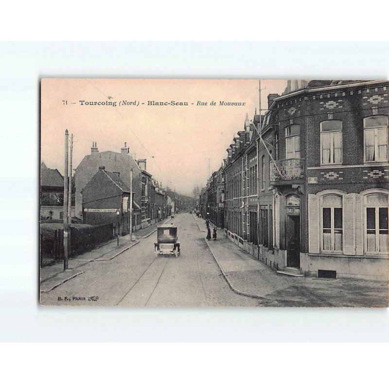 TOURCOING : Blanc-Seau, Rue de Mouvaux - très bon état TOURCOING : Blanc-Seau, Rue de Mouvaux - très bon état