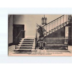 CHANTILLY : Maison de Convalescence ""Alphonse de Rothschild"", le Vestibule, la Cage de l'Escalier - très bon état