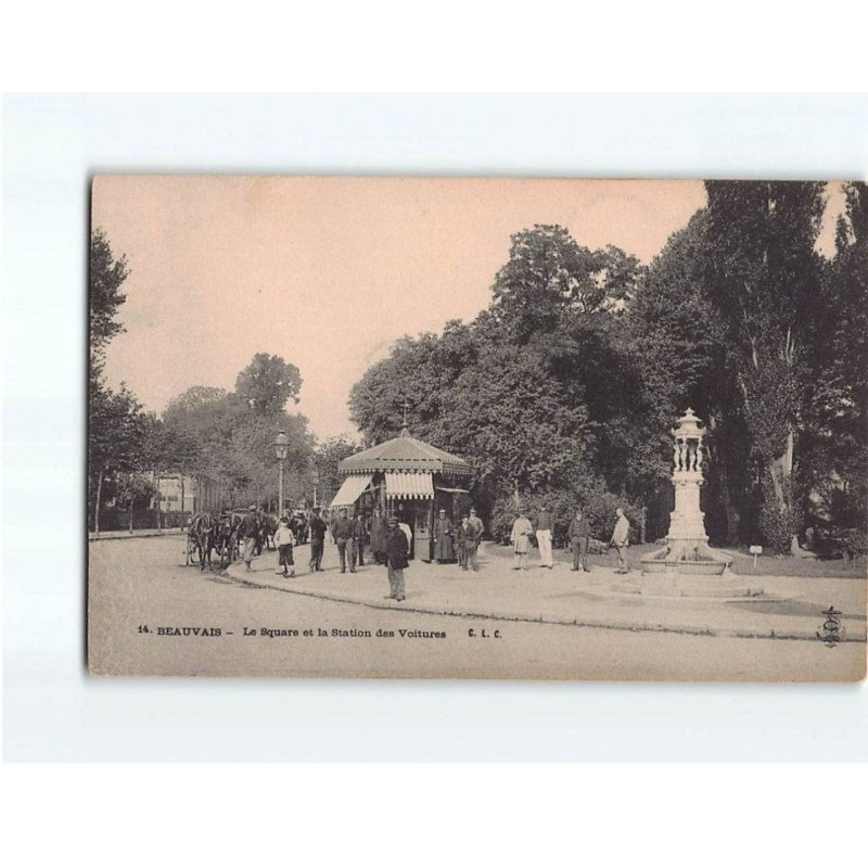 BEAUVAIS : Le Square et la Station des Voitures - très bon état BEAUVAIS : Le Square et la Station des Voitures - très bon état