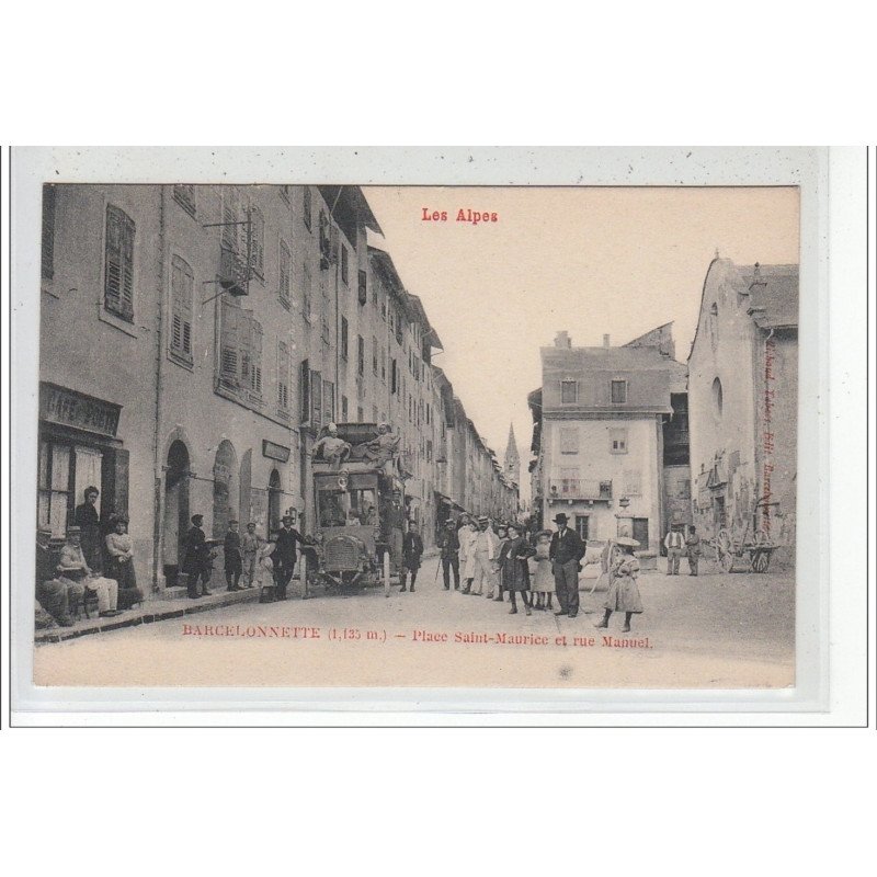 BARCELONNETTE - Place Saint-Maurice et Rue Manuel - très bon état BARCELONNETTE - Place Saint-Maurice et Rue Manuel - très bon état