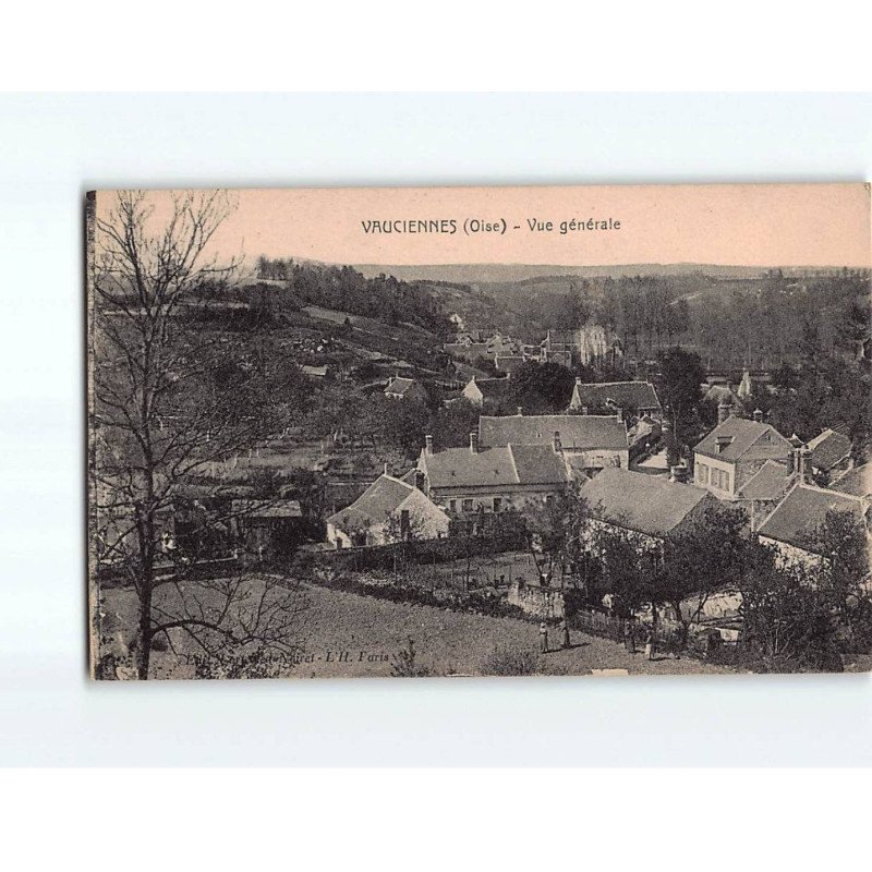 VAUCIENNES : Vue générale - très bon état