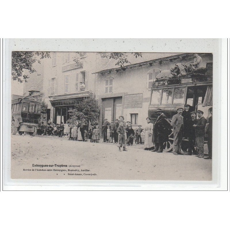 ENTRAYGUES SUR TRUYERES - Service de l'Autobus entre Entraygues, Montsalvy et Aurillac - très bon état