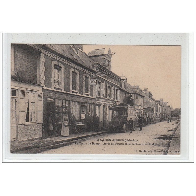 SAINT GATIEN DES BOIS - Le Centre du Bourg - Arrêt de l'Automobile de Trouville-Honfleur - très bon état