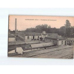 LIANCOURT : Fonderie de Liancourt - très bon état