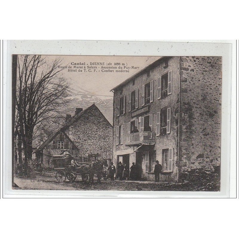 DIENNE - Route de MURAT à SALERS - Ascension du Puy-Mary - Hôtel du T.C.F. - très bon état DIENNE - Route de MURAT à SALERS - Ascension du Puy-Mary - Hôtel du T.C.F. - très bon état