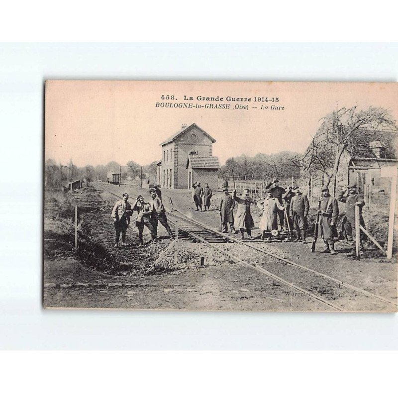 BOULOGNE LA GRASSE : La Gare - très bon état BOULOGNE LA GRASSE : La Gare - très bon état