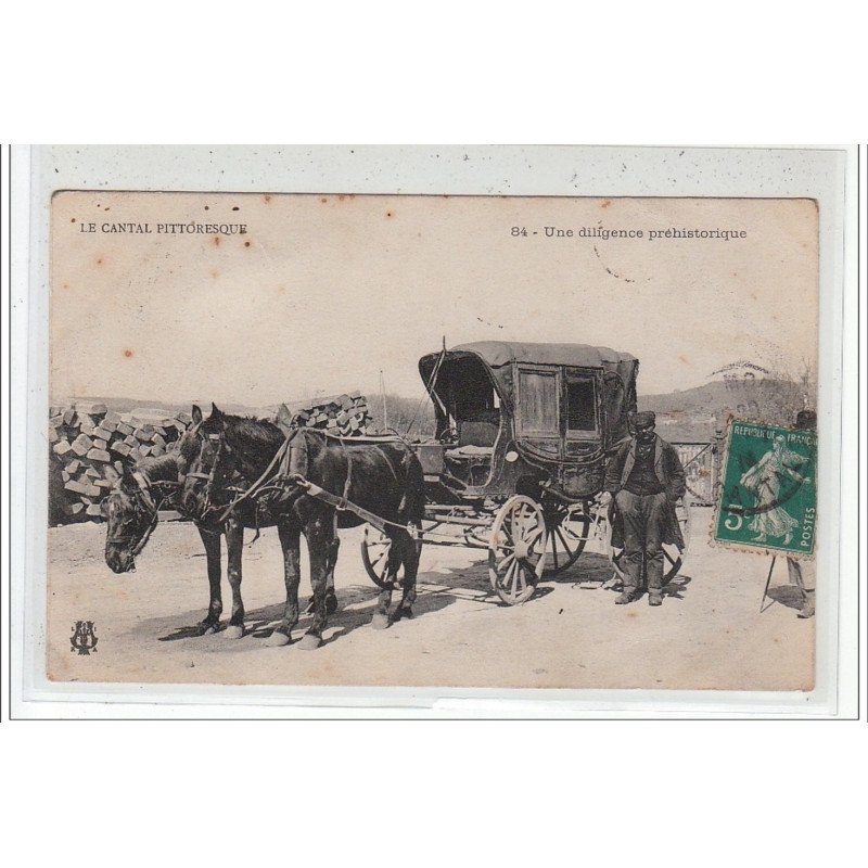 CANTAL - Une diligence préhistorique - état CANTAL - Une diligence préhistorique - état