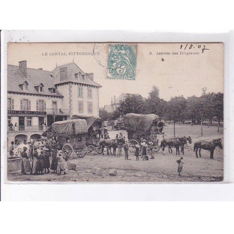 CANTAL: arrivée des diligences - très bon état