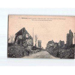 BETHUNE : Les ruines de la Rue Sadi-Carnot - très bon état