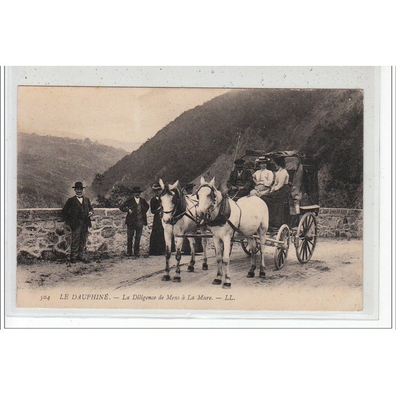 ISERE - LE DAUPHINE - La diligence de MENS à LA MURE - très bon  état