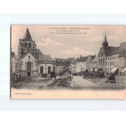 ARDRES EN CALAISIS : Place, Eglise, Hôtel de Ville - très bon état