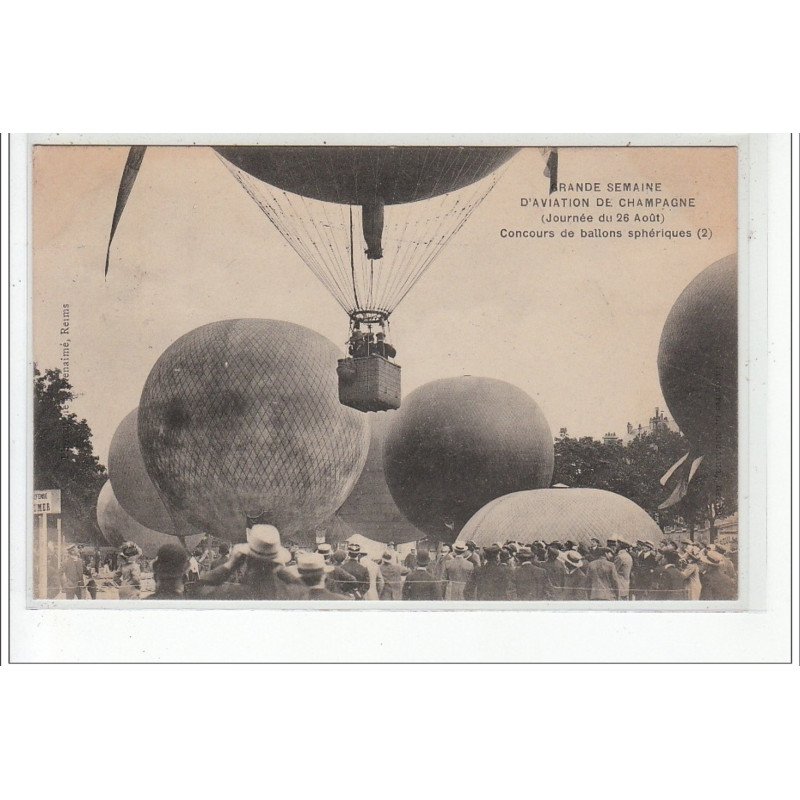 GRANDE SEMAINE D'AVIATION DE CHAMPAGNE (Journée du 26 Août) Concours de ballons sphériques - très bon état