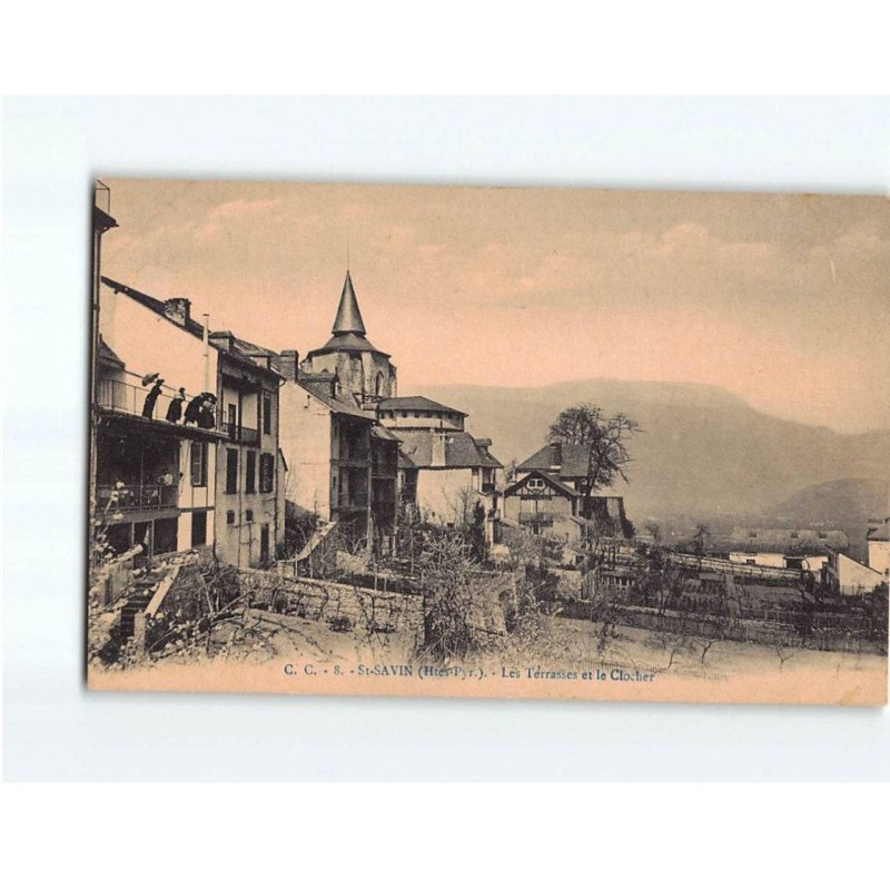 SAINT SAVIN : Les Terrasses et le Clocher - très bon état SAINT SAVIN : Les Terrasses et le Clocher - très bon état