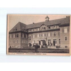 MORSBRONN : Etablissement Thermal, l'entrée - très bon état