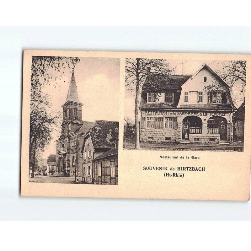 HIRTZBACH : l'Eglise, le Restaurant de la Gare - très bon état HIRTZBACH : l'Eglise, le Restaurant de la Gare - très bon état