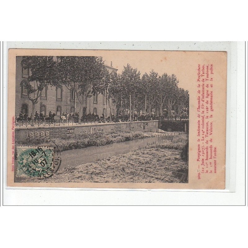 PERPIGNAN - Le lendemain de l'incendie de la Préfecture 20 Juin 1907 - GREVES - très bon état
