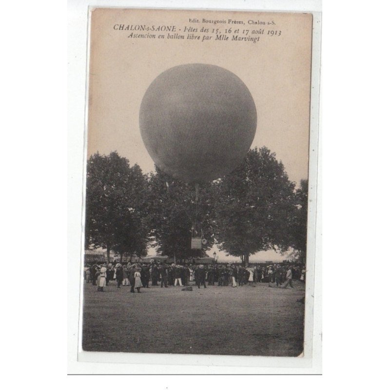 CHALON SUR SAONE - Fêtes des 15, 16 et 17 Août - Ascension en ballon libre par Mlle Marvingt - très bon état