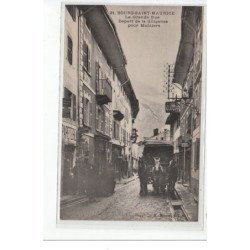 BOURG SAINT MAURICE - La Grande Rue - Départ de la diligence pour Moutiers - très bon état