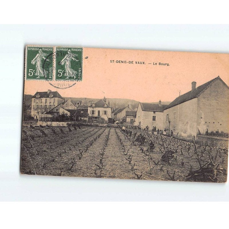 SAINT DENIS DE VAUX : Le Bourg - état SAINT DENIS DE VAUX : Le Bourg - état